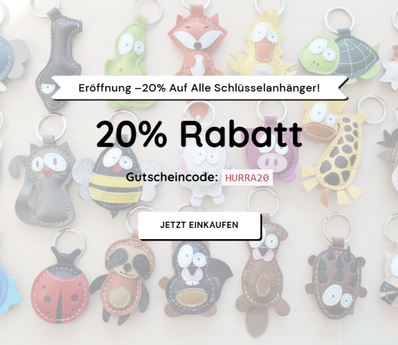 Eröffnungsaktion – 20% Rabatt auf alle Schlüsselanhänger